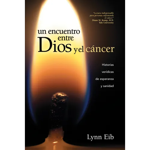 Un Encuentro Entre Dios Y El Cáncer - Paperback