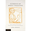 Elements of Moral Cognition: Rawls' Linguistic Analogy and the Cognitive Science of Moral and Legal Judgment - Hardcover