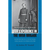 Our Experience in the Irish Brigade: Fredericksburg to Petersburg. Letters from one of the most revered federal brigades in the American Civil War - Paperback