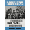 Love for Liberation: African Independence, Black Power, and a Diaspora Underground - Paperback