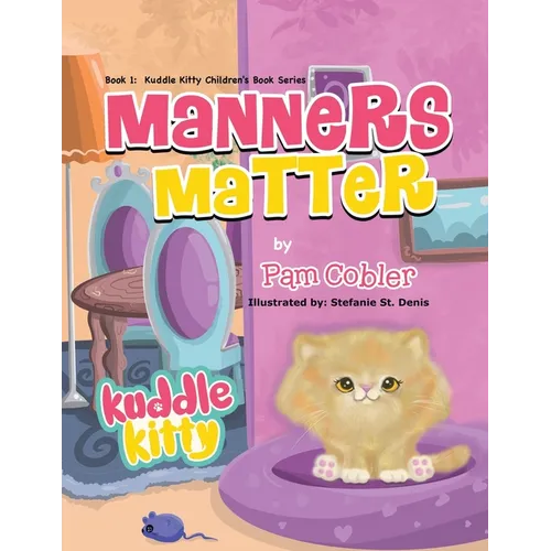 Manners Matter: Kuddle Kitty - Paperback
