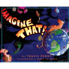 Imagine That - Hardcover