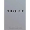 "Hey, God" - Paperback