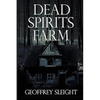 Dead Spirits Farm - Paperback