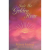 Into the Golden Hour - Paperback
