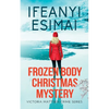 Frozen Body Christmas Mystery - Paperback