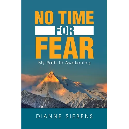 No Time for Fear: My Path to Awakening - Paperback