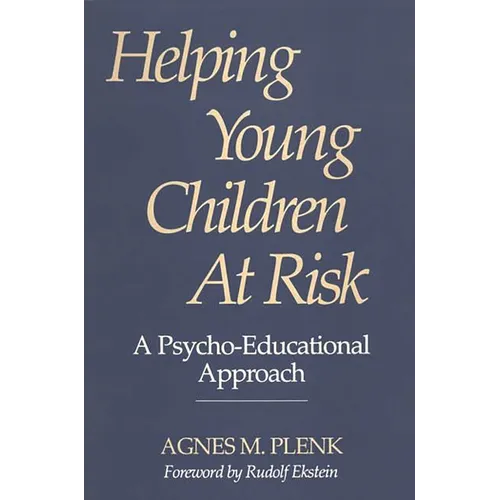 Helping Young Children at Risk: A Psycho-Educational Approach - Paperback