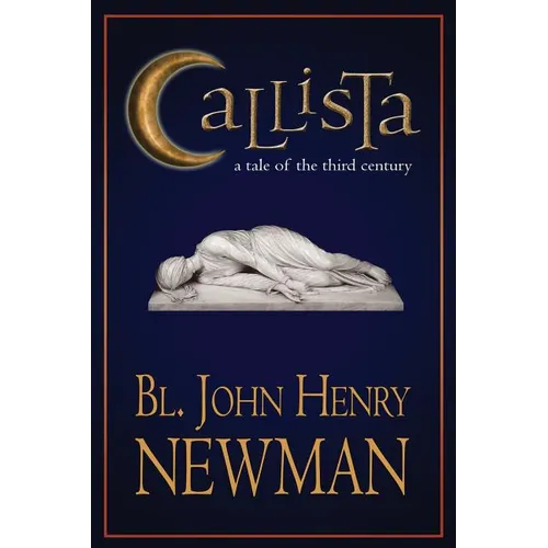 Callista: A Tale of the Third Century - Paperback