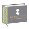 What Would Jane Do?: Quips and Wisdom from Jane Austen - Hardcover