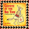 Coyote at the Big Time: A California Indian 123 - Board Book