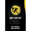 Why I Am Late - Paperback