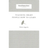 Teaching Smart People How to Learn - Paperback
