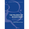 The Polemics of Ressentiment: Variations on Nietzsche - Paperback