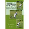 Baseball Feng Shui: Cosmic Design in America's Pastime - Paperback