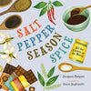 Salt, Pepper, Season, Spice: All the Flavors of the World - Hardcover