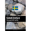 Swedish Vocabulary Book: A Topic Based Approach - Paperback