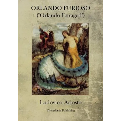 Orlando Furioso: Orlando Enraged - Paperback