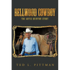 Bellwood Cowboy: The Artie Quinton Story - Paperback