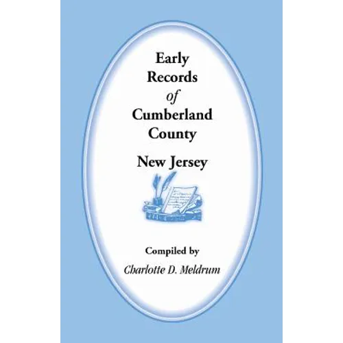 Early Records of Cumberland County, New Jersey - Paperback