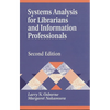 Systems Analysis for Librarians and Information Professionals: Second Edition - Paperback