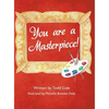 You are a Masterpiece! - Hardcover
