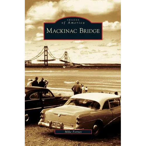 Mackinac Bridge - Hardcover