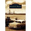 Mackinac Bridge - Hardcover
