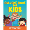 Coloring Book for Kids: Coloring Book 10 Year Olds - Paperback