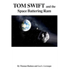 Tom Swift and the Space Battering Ram - Paperback