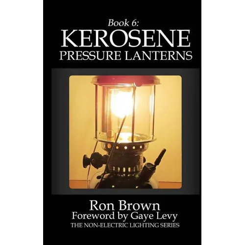Book 6: Kerosene Pressure Lanterns - Paperback