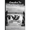 Omaha to the Siegfried - Paperback