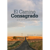 El Camino Consagrado a la Perfección Cristiana: en Letra Grande, - Paperback