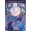 Farther Than the Moon - Hardcover