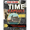 An Ellis Island Time Capsule: Artifacts of the History of Immigration - Paperback