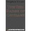 The Red Badge of Courage (Chump Change Edition) - Hardcover