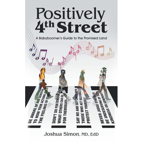 Positively 4Th Street: A Baby Boomer's Guide to the Promised Land - Paperback