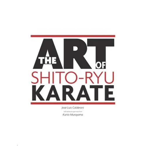 The Art Of Shito Ryu Karate - Paperback
