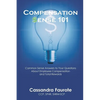 Compensation Sense 101: Common Sense Answers to Your Questions About Employee Compensation and Total Rewards - Paperback
