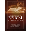 Introduction to Biblical Interpretation: Third Edition - Hardcover