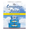 The Language of Italia: A True Adventure - Paperback