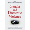 Gender and Domestic Violence: Contemporary Legal Practice and Intervention Reforms - Hardcover