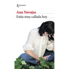 Estás Muy Callada Hoy (Novela) / You're Very Quiet Today (a Novel) - Paperback