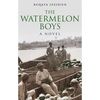 The Watermelon Boys - Paperback