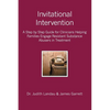 Invitational Intervention: A Step by Step Guide for Clinicians Helping Families Engage Resistant Substance Abuses in Treatment - Paperback