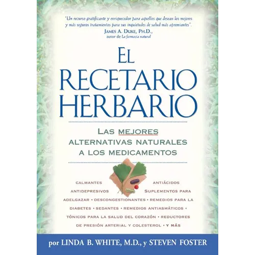 El Recetario Herbario: Las mejores alternativas naturales a los medicamentos - Paperback