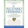 El Recetario Herbario: Las mejores alternativas naturales a los medicamentos - Paperback