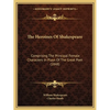 The Heroines Of Shakespeare: Comprising The Principal Female Characters In Plays Of The Great Poet (1848) - Paperback