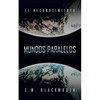 Mundos Paralelos: El Reconocimiento - Paperback