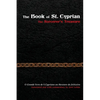 The Book of St. Cyprian: The Sorcerer's Treasure - Paperback